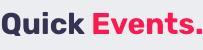 Quick Events